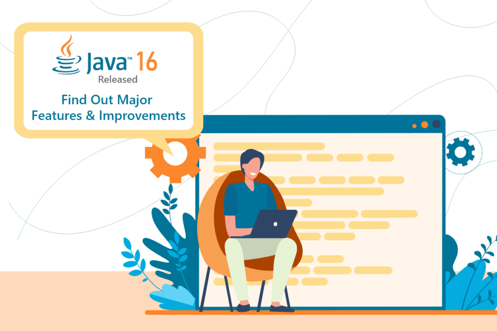 Java 16 Released: Check Out All The New Exciting Features