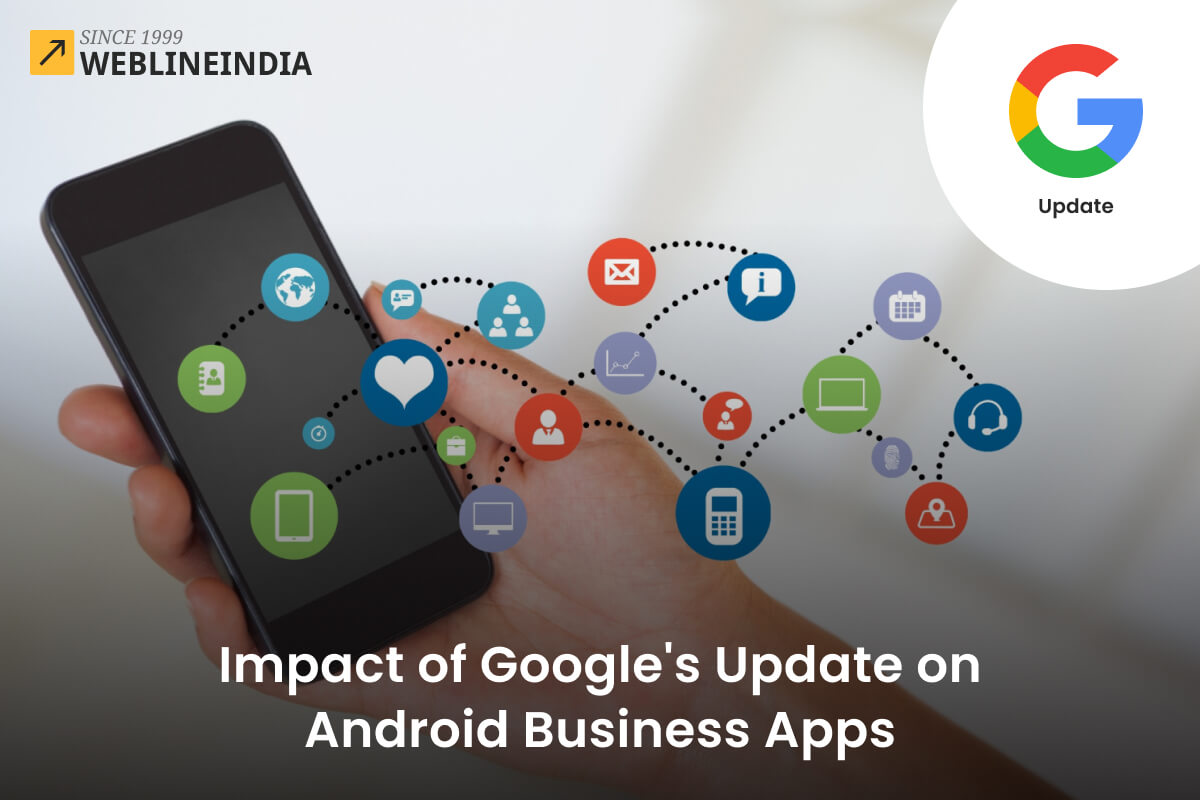 Impact of Google’s Update on Android Business Apps