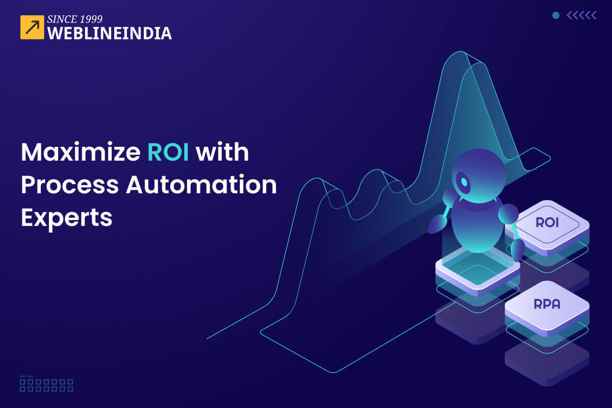 Maximize ROI with Process Automation Experts